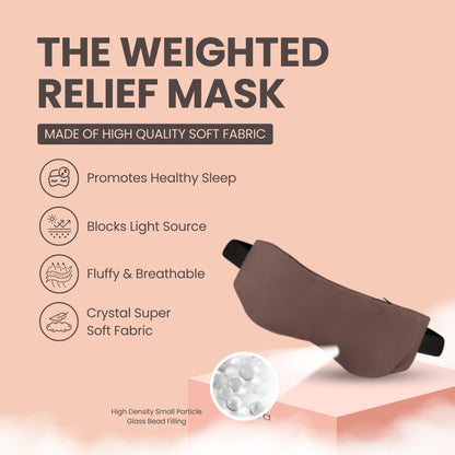 THE WEIGHTED RELIEF MASK™